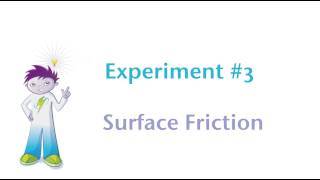Surface friction experiment