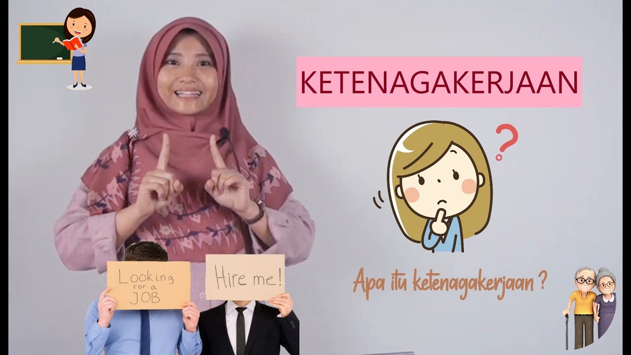 Ketenagakerjaan Part 1 || Ekonomi Kelas XI - YouTube