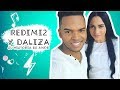 "REDIMI2" Y DALIZA - SU HISTORIA DE AMOR - SI VALE ESPERAR