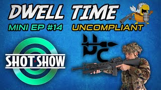 2026 SHOT Show Mini Podcast #14: Uncompliant