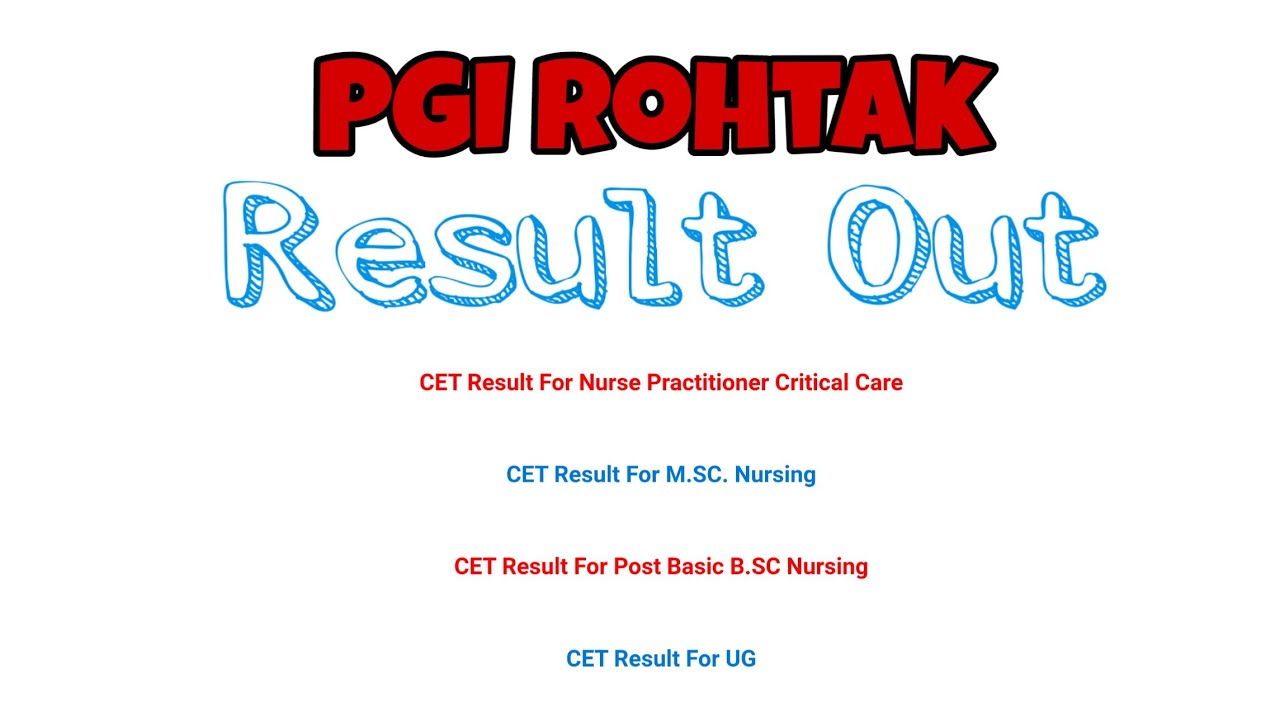 PGI Rohtak Common Entrance Test Result Out. Paramedical result out. B