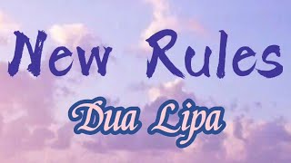 Dua Lipa- New Rules (Lyrics)