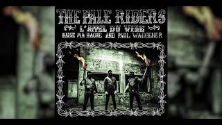 THE PALE RIDERS - L'APPEL DU VIDE (FULL ALBUM)