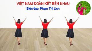 Bản múa tay, cùng hướng : VIỆT NAM ĐOÀN KẾT BÊN NHAU/Biên đạo: Phạm Thị Lịch/Có hướng dẫn