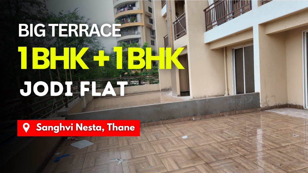 Big Terrace 1 BHK Jodi Flat In Sanghvi Nesta, Thane | Prime Location | 1800 Carpet