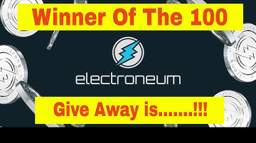 The Winner of 100 ELECTRONEUM is....???