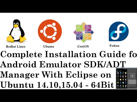 Complete Installation Guide for Android Emulator SDK/ADT Manager With Eclipse on Ubuntu 14.10,15.04