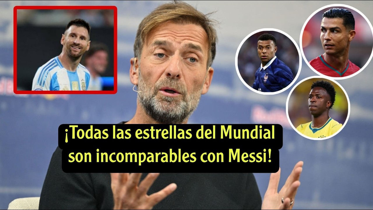 Klopp y Messi: la frase que enciende el Mundial 2026