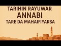 Tarihin Rayuwar Da Annabi Muhammad S A W Yayi Tare Da Mahaifiyarsa Daga Sheikh Ubale Adakawa Kano 