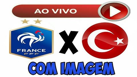 🔥FRANÇA X TURQUIA AO VIVO COM IMAGEM EUROCOPA🔥