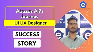 Abuzar Ali's Success Story | UI UX Designer Training Hyderabad | Elearn Infotech Hyderabad