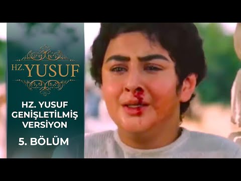 Hz. Yusuf 5. Bölüm (Genişletilmiş Versiyon)