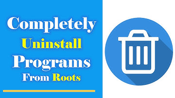 How to Completely Uninstall & Remove Program On Windows 7,8 1,10