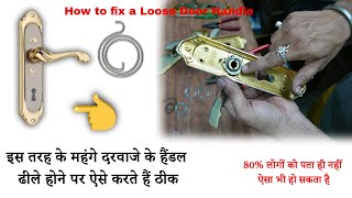 How to fix a Loose Door Handle || Replace Broken Spring || how to repair door handle