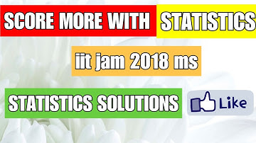 iit jam 2018 mathematical statistics question number 35 , 36