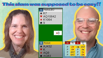 This slam hand was supposed to be easy! - with Marla Lawson