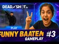 😂 Reet ki Masti Wapas Aa Gayi! | Deadshot.io Gameplay #3 | Funny Baaten &amp; Pro Shots 🎯