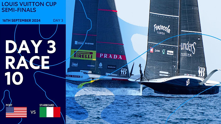 Louis Vuitton Cup Semi-Final Race 10 | NYYC American Magic vs Luna Rossa Prada Pirelli | Full Replay
