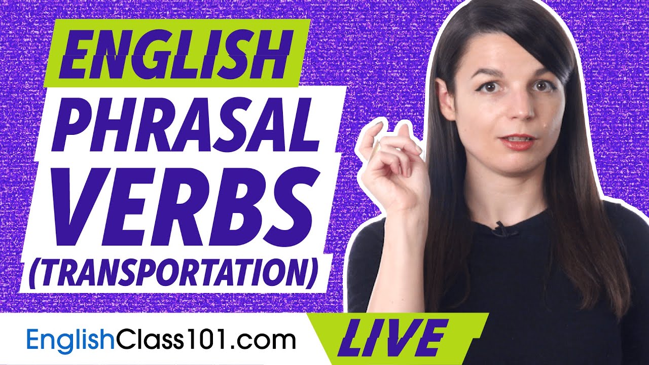 how-to-talk-about-transportation-with-phrasal-verbs-english-grammar-for-beginners-youtube