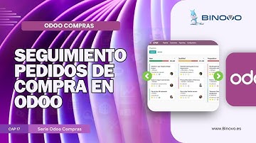 ODOO Compras | Tutorial 17 📌 Seguimiento de los pedidos de compra