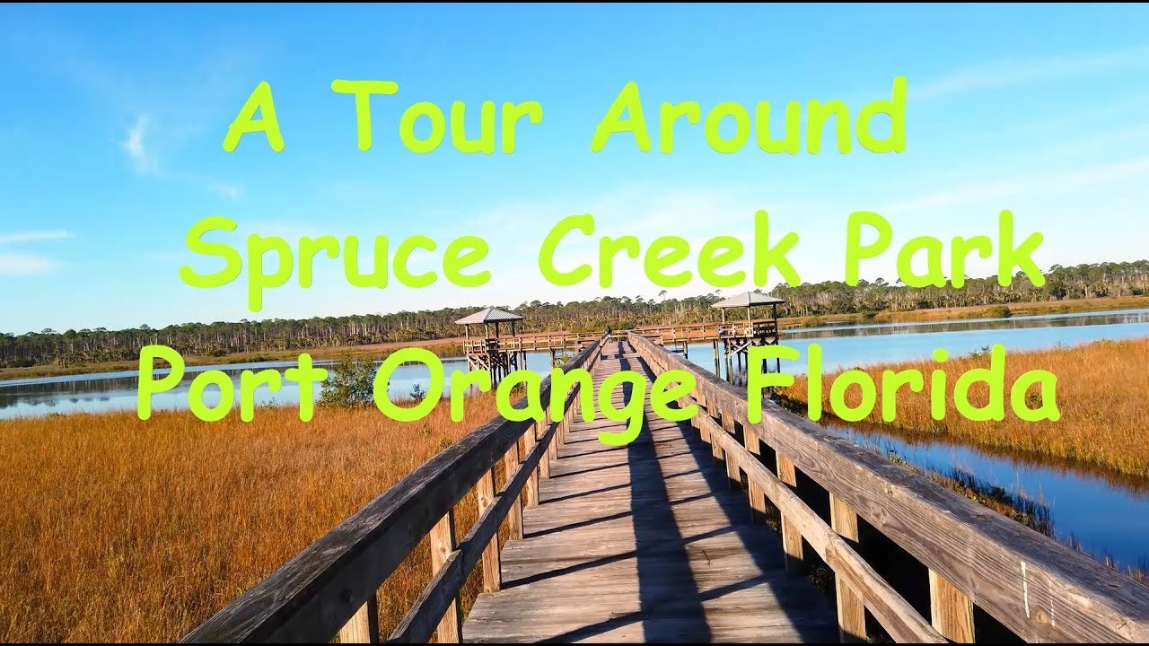 A Tour Around Spruce Creek Park Port Orange Florida YouTube