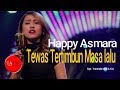 Happy Asmara - Tewas Tertimbun Masa Lalu