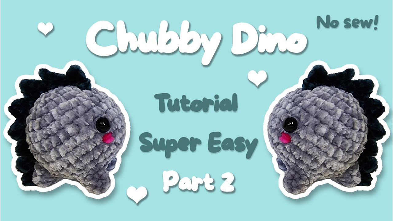💕 Chubby Dino Amigurumi Dinosaur Part 2 🦖 Step-by-Step Crochet Tutorial Super Easy - Beginners 🌟