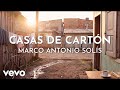 Marco Antonio Solís - Casas De Cartón (Visualizer)
