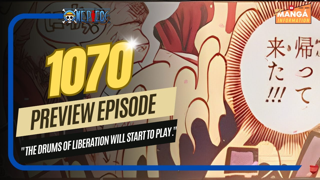 ONE PIECE 1070 - PREVIEW EPISODE - "Drums of liberation will start play