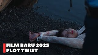 Film Plot Twist 2025  Alur Cerita Film Terbaru