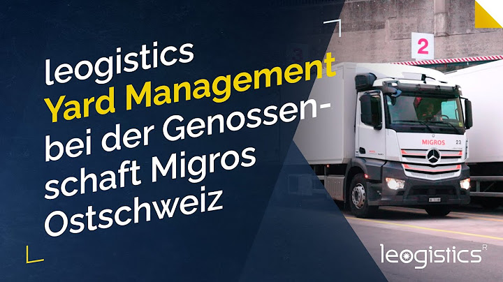 leogistics Yard Management bei der Genossenschaft Migros Ostschweiz