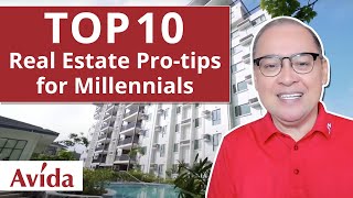 TOP 10 REAL ESTATE PRO-TIPS FOR MILLENNIALS BY REX MENDOZA