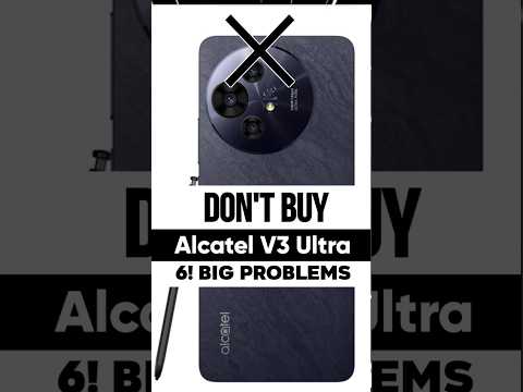 Don T Buy Alcatel V3 Ultra 6 Biggest Problems 