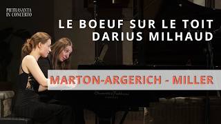 Darius Milhaud, Le Boeuf sur le Toit Op. 58a | Marton-Argerich, Miller