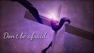 Dont Be Afraid Lyric Video - The Wilds