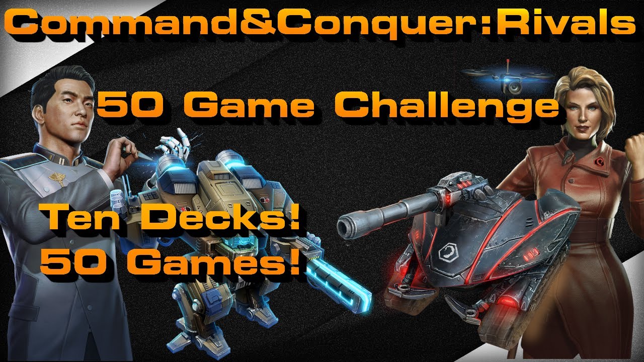 C&C Rivals: Top Ten Meta Deck 50 Game Challenge!
