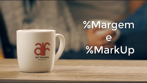 Diferença entre Margem e MarkUp