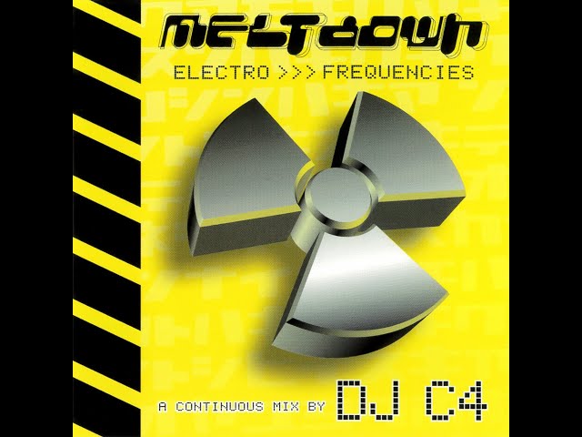 DJ C4 - Meltdown (Electro Frequencies) [FULL MIX] class=