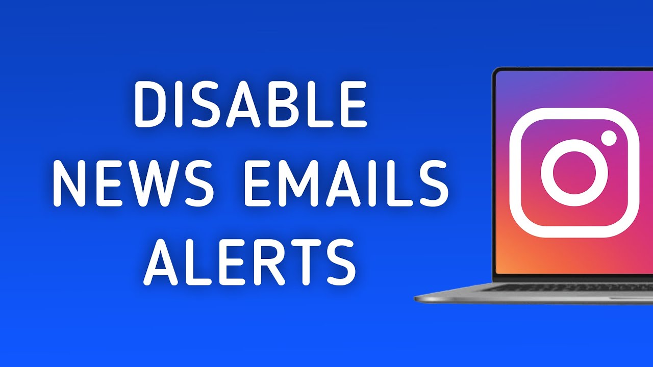 How To Disable News Emails Notifications In Instagram On PC (New Update)