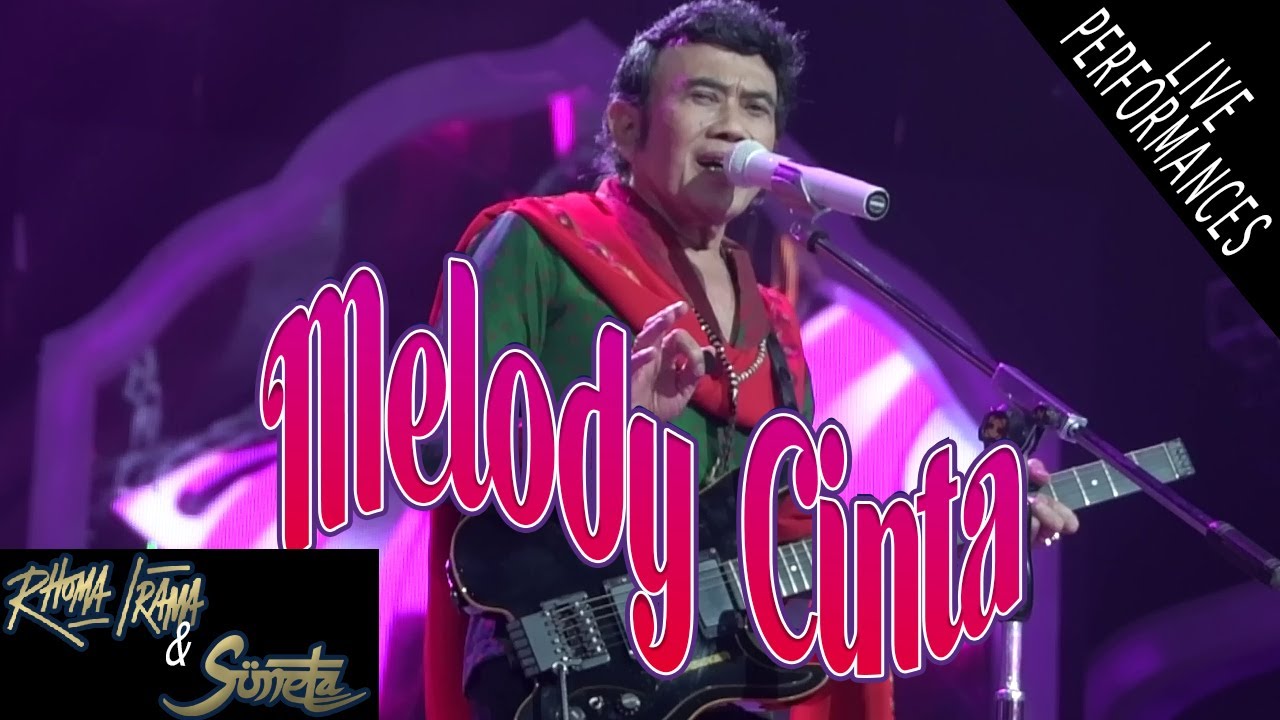 RHOMA IRAMA & SONETA - MELODY CINTA (LIVE)