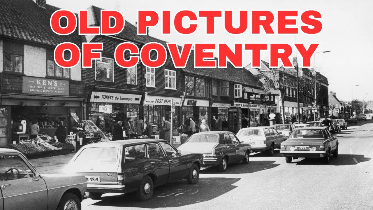 Old Photos of Coventry West Midlands England United Kingdom