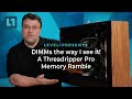 DIMMs the way I see it! A Threadripper Pro Memory Ramble