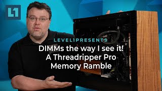 DIMMs the way I see it! A Threadripper Pro Memory Ramble
