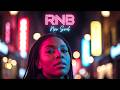 City Lights &amp; Soul 🌃 Neo Soul R&amp;B Smooth Late Night Chill Mix
