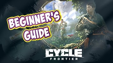 Ultimate Beginner Guide - Drop in NOW - The Cycle: Frontier