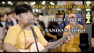 nando satako  -  Minyak Habih Samba Tak Lamak  Cover Lirik