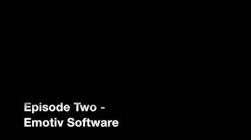 Episode Two - Emotiv Software