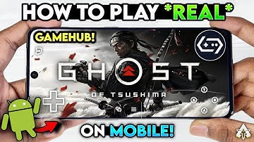 🔥 Hoe speel je Ghost of Tsushima op Android! (GameHub-emulator) Instellingen en gameplay