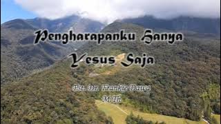 Pst.Dr.Frankie Dawa M.Th (Pengharapanku Hanya Yesus Saja) #lagurohanikristian