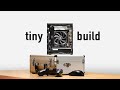 How to build a PC - Mini ITX PC